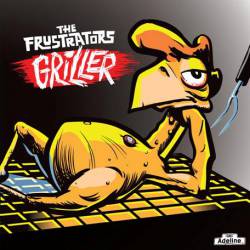 The Frustrators : Griller
